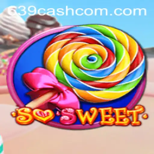 SoSweet Game: Dive into the Exciting World of 639cash