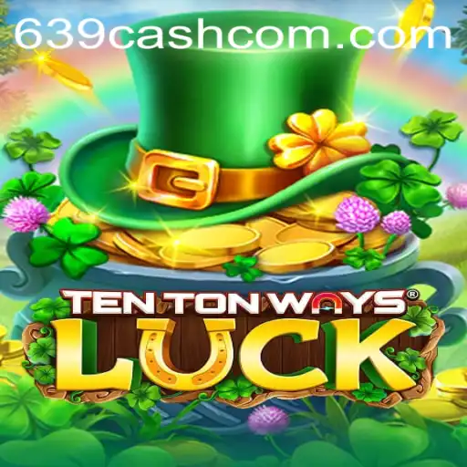 Exploring TenTonWaysLuck: The New Game Revolutionizing Entertainment